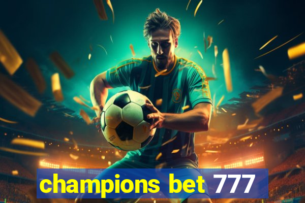 champions bet 777